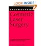 Understanding Cosmetic Laser Surgery (Understanding Health and Sickness Series)