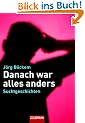Danach war alles anders: Suchtgeschichten