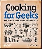  : Cooking for Geeks 1st (first) edition Text Only