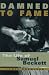 Damned to Fame: The Life of Samuel Beckett