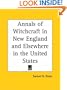 Annals of Witchcraft in New England and Elsewhere in the United States