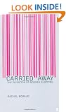 Carried Away: The Invention of Modern Shopping