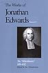 The Miscellanies: 501-832 (The Works of Jonathan Edwards Series, Volume 18)