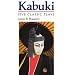 Kabuki: Five Classic Plays (Accepted Into the UNESCO Collection of Representative Works,)