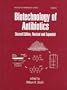 Biotechnology of Antibiotics (Drugs and the Pharmaceutical Sciences)