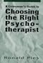 A Comsumer's Guide to Choosing the Right Psychotherapist (Master Work)