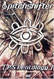 Eigenschaften Pitchshifter  / Pitchshifter - P.S.I.entology