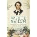 White Rajah: A Biography of Sir James Brooke