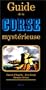 Guide de la Corse myst�rieuse