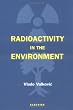 Radioactivity in the Environment: Physicochemical aspects and applications