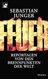 Produkt-Bild: Feuer. Reportagen von den Brennpunkten der Welt