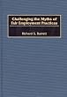 Challenging the Myths of Fair Employment Practices