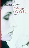 Solange du da bist.