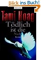 T�dlich ist die Nacht: Roman