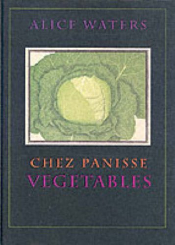 Chez Panisse Vegetables