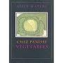 Chez Panisse Vegetables