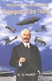 William Beardmore:  Transport is the Thing