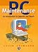 Book PC Maintenance, An Introduction to Upgrade and Repair
