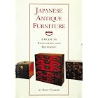 Japanese Antique Furniture: Guide To Evaluating And Restoring by Rosy Clarke