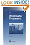 Wastewater Treatment: Biological and Chemical Processes (Environmental Science and Engineering / Environmental Engineering)
