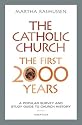 The Catholic Church, the First 2000 Years: A Popular Survey and Study Guide to Church History