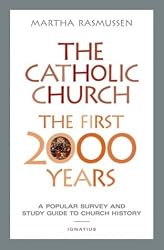 The Catholic Church: The First 2000 Years