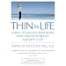 Thin for Life: 10 Keys to Success from People Who Have Lost Weight and Kept It Off
