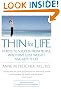Thin for Life: 10 Keys to Success from People Who Have Lost Weight and Kept It Off