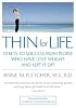 Thin for Life: 10 Keys to Success from People Who Have Lost Weight and Kept It Off