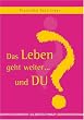 Das Leben geht weiter... und Du? Wortschatz und Hintergedanken
