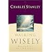 Walking Wisely: Real Life Solutions for Everyday Situations