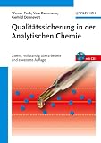 Produkt-Bild: Qualit&auml;tssicherung in der Analytischen Chemie: Anwendungen in der Umwelt-, Lebensmittel- und Werkstoffanalytik, Biotechnologie und Medizintechnik