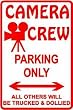 CAMERA CREW PARKING sign * street photo