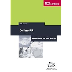 Online PR. Pressearbeit mit dem Internet