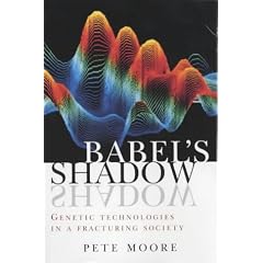 Babel's Shadow: Genetic Technologies in a Fracturing Society