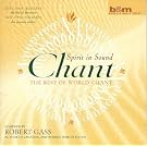 Chant: Spirit in Sound