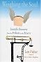 Weighing the Soul: Scientific Discovery from the Brilliant to the Bizarre