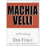 Machiavelli: Der F�rstvon "Niccol� Machiavelli"