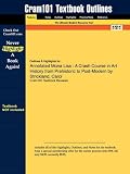 Outlines & Highlights for Annotated Mona Lisa: A Crash Course in Art History from Prehistoric to Post-Modern by Strickland, Carol, ISBN: 9780836280050