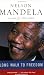 Long Walk to Freedom, vol. 2, 1962-1994 (v. 2)