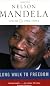 A Long Walk to Freedom: Triumph of Hope, 1962-1994 v. 2
