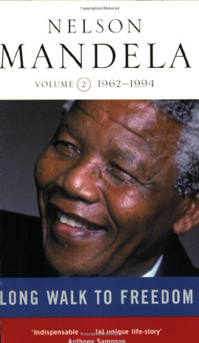 Long Walk to Freedom, vol. 2, 1962-1994 (v. 2)