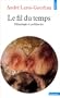 Le Fil du temps. Ethnologie et pr�histoire