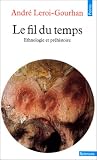 Le Fil du temps. Ethnologie et pr�histoire