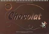 Chocolat : 100% Excellent !
