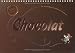 Chocolat : 100% Excellent !