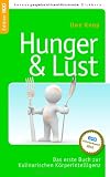 Produkt-Bild: HUNGER & LUST: Das erste Buch zur Kulinarischen K&ouml;rperintelligenz