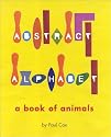 Abstract Alphabet: A Book of Animals