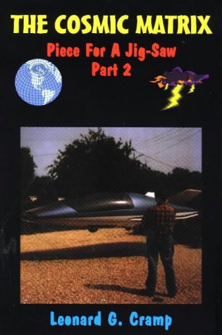 The Cosmic Matrix: Piece of a Jig-Saw (Lost Science Series) (Pt.2)