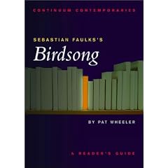 Sebastian Faulks's "Birdsong": Continuum Contemporaries